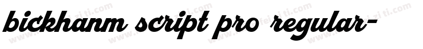 bickhanm script pro regular字体转换